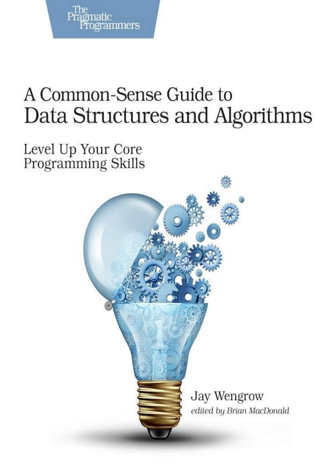 【书籍】A Common-Sense Guide to Data Structures and Algorithms